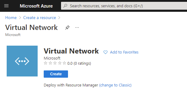 Microsoft Azure -> Create a resource: Virtual Network